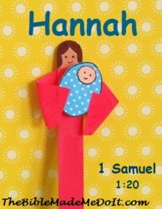 HANNAH AND HER BABY SAMUEL | The Bible made me do it!